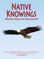 Native Knowings: Wisdom Keys for One and All