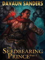 The Seedbearing Prince: Part I