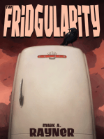 The Fridgularity