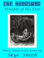 The Hoodsman: Frisians of the Fens