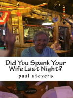 Did You Spank Your Wife Last Night?
