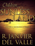 Children of a Sunless Land (The Deaf Swordsman Series No. 1)
