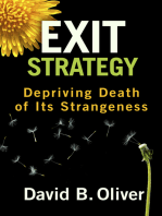 Exit Strategy: Depriving Death of Its Strangeness