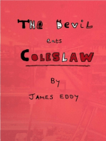 The Devil eats Coleslaw
