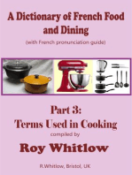 A Dictionary of French Food and Dining: Part 3 Terms Used in Cooking