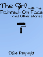 The Girl with the Painted-On Face and Other Stories