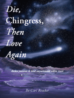Die, Chingress, Then Love Again