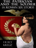The Patrician and the Soldier (A Roman Sex Story)
