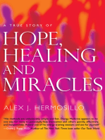 A True Story of Hope, Healing & Miracles