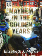 Mayhem In the Golden Years