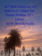 ACT Math Section and SAT Math Level 2 Subject Test Practice Problems 2013 Edition