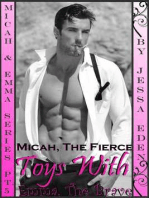 Micah, The Fierce Toys With Emma, The Brave (Micah & Emma Series Pt.5)
