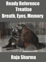 Ready Reference Treatise: Breath, Eyes, Memory
