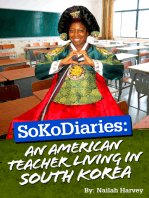 SoKoDiaries: An American Teacher Living in South Korea (Vol.1)