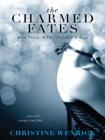 The Charmed Fates