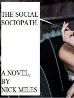 The Social Sociopath.