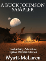 A Buck Johnson Sampler: Two Fantasy-Adventure Space-Western Stories