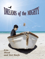 Dreams of the Mighty