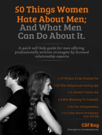 50 Things Women Hate About Men; And What Men Can Do About It