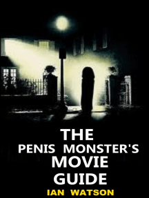 The Penis Monster's Movie Guide by Ian Watson - Ebook | Scribd