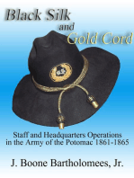 Black Silk and Gold Cord: Staff and Headquarters Operations in the Army of the Potomac, 1861-1865