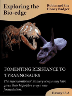 Fomenting Resistance To Tyrannosaurs