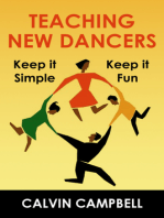 Teaching New Dancers: Keep it Simple Keep it Fun