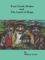 Four Crude Dudes and The Land of Hope