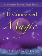 Ill-Conceived Magic: A Monster Haven Short Story