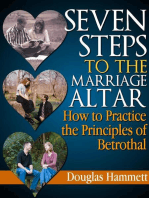 Seven Steps to the Marriage Altar: How to Practice the Principles of Betrothal