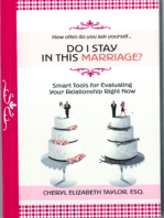 Do I Stay in this Marriage? Smart Tools for Evaluating Your Relationship