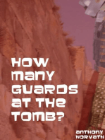 How Many Guards at the Tomb?