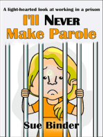 I'll Never Make Parole