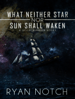 What Neither Star nor Sun Shall Waken: A Sci-Fi Horror Story