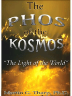 The Phos of the Kosmos: The Light of the World