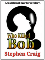 Who Killed Bob?