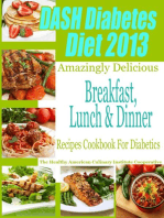 DASH Diet & Diabetes Diet 2013 Amazingly Delicious Breakfast Lunch and Dinner Recipes Cookbook For Diabetics