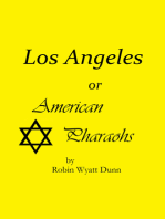 Los Angeles, or American Pharaohs