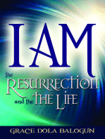 I am The Resurrection And The Life