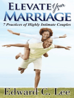 Elevate Your Marriage: 7 Practices of Highly Intimate Couples