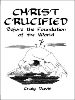 Christ Crucified Before the Foundation of the World