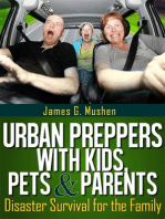 Disaster Preparedness: Urban Preppers with Kids, Pets & Parents; Disaster Survival for the Family
