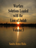 Warfare Solutions Loaded with the Lion of Judah: Volume 3