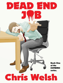 Dead End Job (Book One of the 'Zombino' series): Zombino, #1