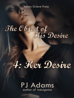 The Object of His Desire 4: Her Desire