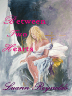 Between Two Hearts (Book II in the series Let The Wildflowers Bloom)