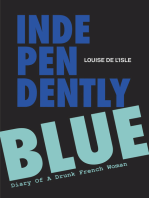 Independently Blue: Diary of a Drunk French Woman