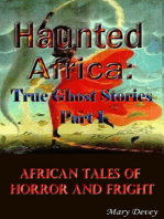 Haunted Africa: True Ghost Stories Part I
