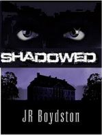 Shadowed