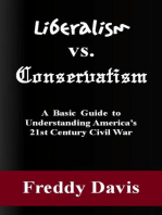 Liberalism vs. Conservativism: A Basic Guide to Understanding America’s 21st Century Civil War
